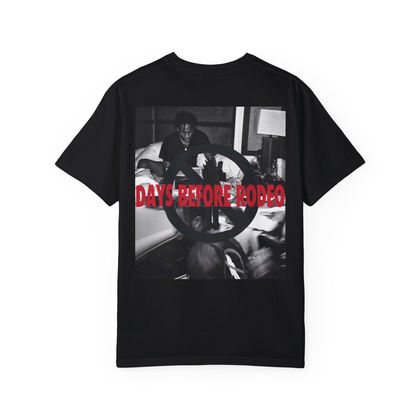 "Days Before Rodeo" T-Shirt Style 2