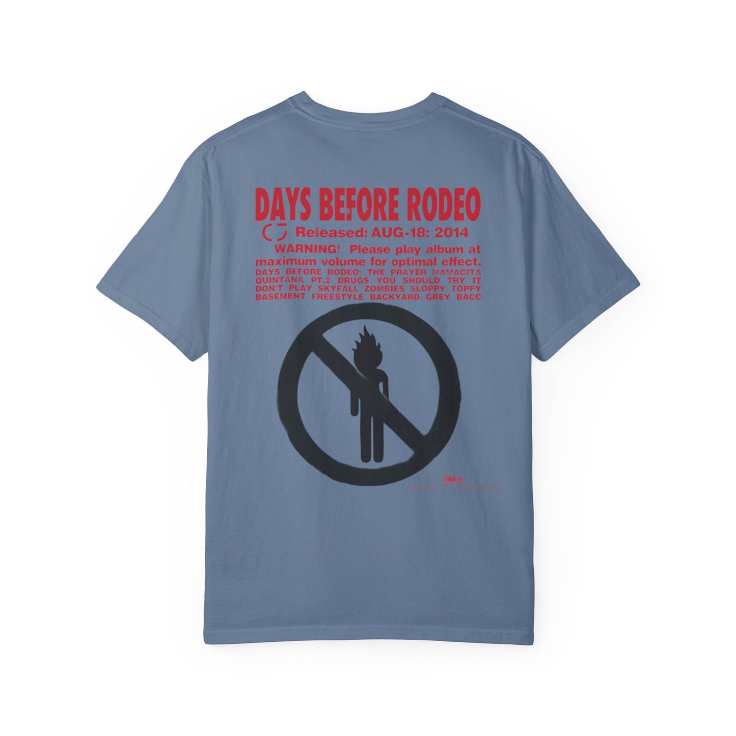 "Days Before Rodeo" T-Shirt