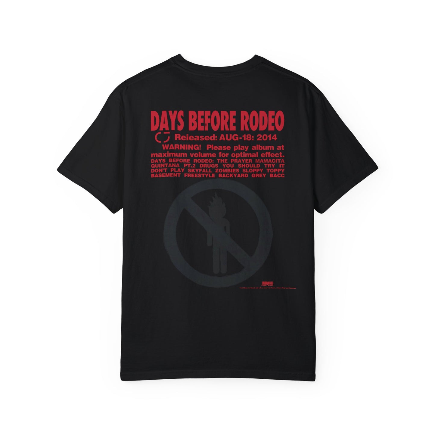 "Days Before Rodeo" T-Shirt