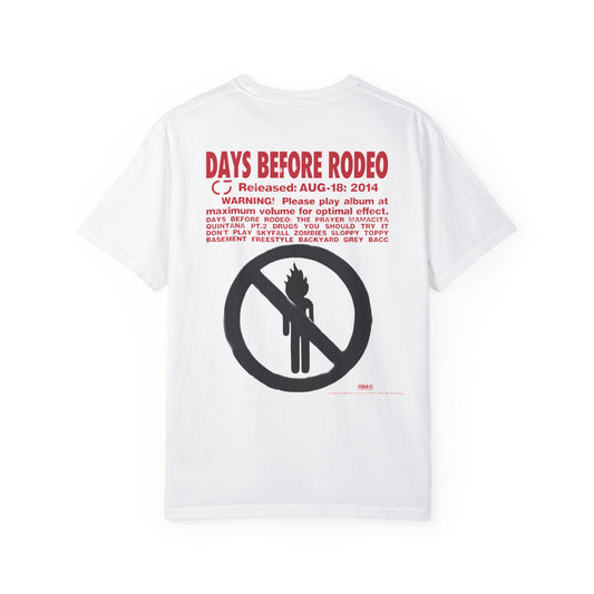 "Days Before Rodeo" T-Shirt