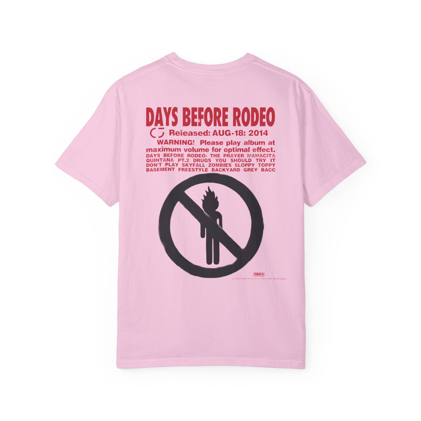 "Days Before Rodeo" T-Shirt